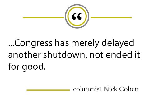 Column: Government returns after shutdown... at least for now