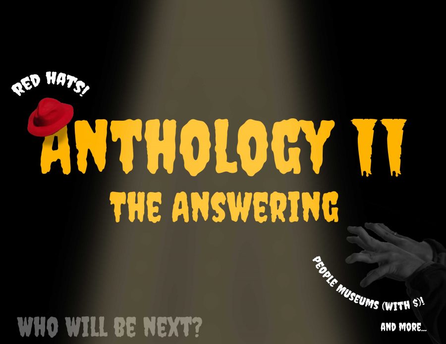 Columnist Riley Wheaton answers suggestions from the suggestion box for his second installment of "Anthology of Answers".