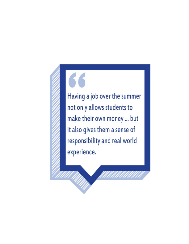 Students can earn money, experience, and independence through summer jobs