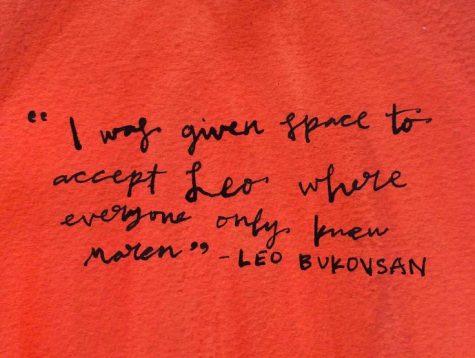"I was given space to accept Leo where everyone only knew Maren," senior Leo Bukovsan said on Sept. 30.