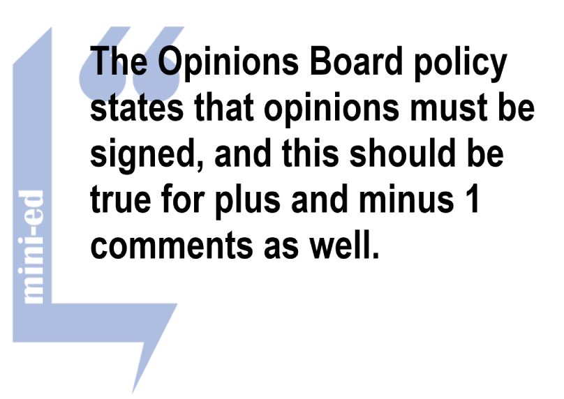 Opinion Board should feature only signed opinions