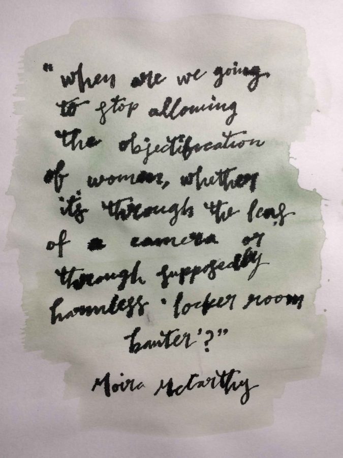
“When are we going to stop allowing the objectification of women, whether it’s through the lens of a camera or through supposedly harmless ‘locker room banter’?” senior Moira McCarthy asked during her speech on Nov 22. 