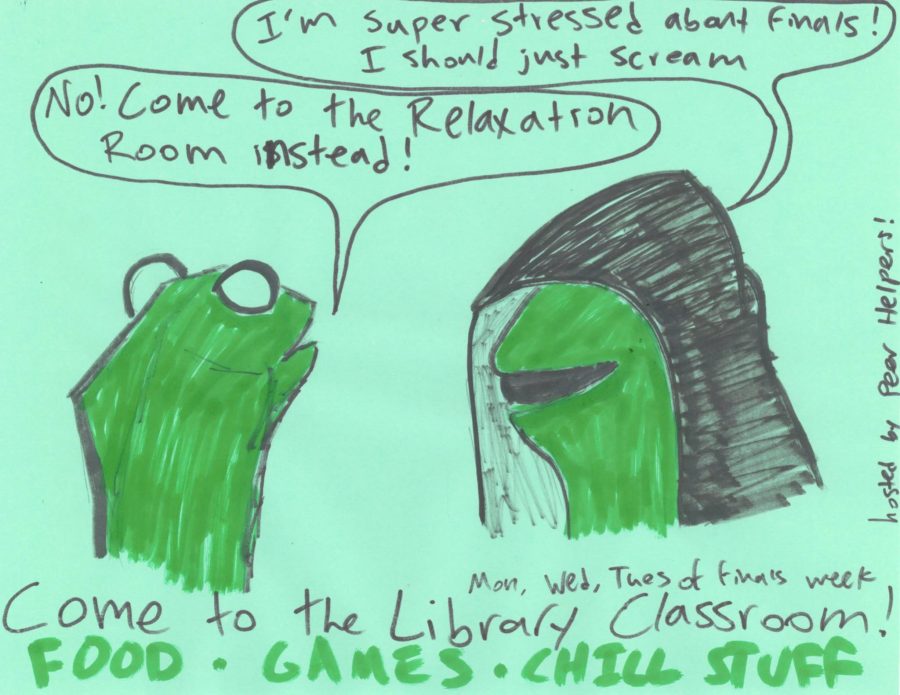 Peer helpers posted this sign in one of the school hallways, advertising the Relaxation Room for students during exams week, using the popular meme concept of Evil Kermit. “I think it’s helpful to add a visual to a joke because it elevates it and makes it funnier,” junior Belle Smith said.