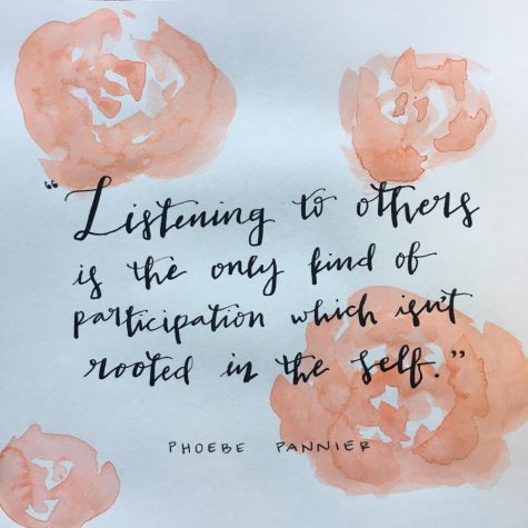 "Listening to others is the only kind of participation which isn’t rooted in the self," senior Phoebe Pannier said during her speech. 