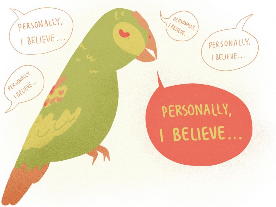 POLLY WANTS... A POLITICAL STANCE? Students often repeat their family member's political beliefs, but this is counterproductive -- especially in a discussion-based learning environment. Students should allow their own morals to shape their opinions.