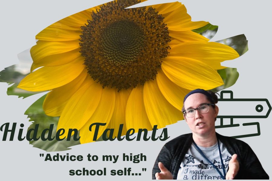 Advice to my high school self... pt.3 - hidden talents
