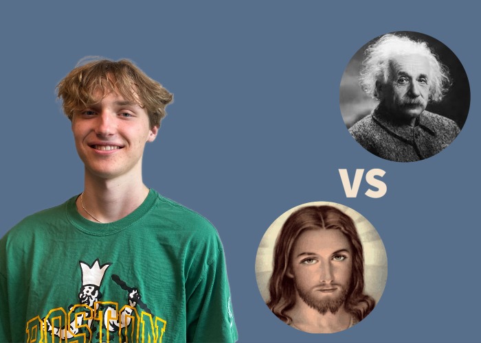 ALBERT EINSTEIN VS JESUS. Senior Finn Sullivan believes genius Albert Einstein and prophet Jesus Christ would be the greatest debate of all time. I think Einstein would try to argue about Jesus walking on water, but Jesus would definitely win. Definetly, Sullivan said. Sullivan believes there are many other strong debates, but the pinnacle of science facing up against the Son of God would leave no stone unturned.