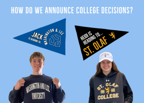 THE FINAL COUNTDOWN. As the May 1 college decision deadline approaches, seniors Heidi Deuel and Jack OBrien discuss their decisions and how they chose to share the news.