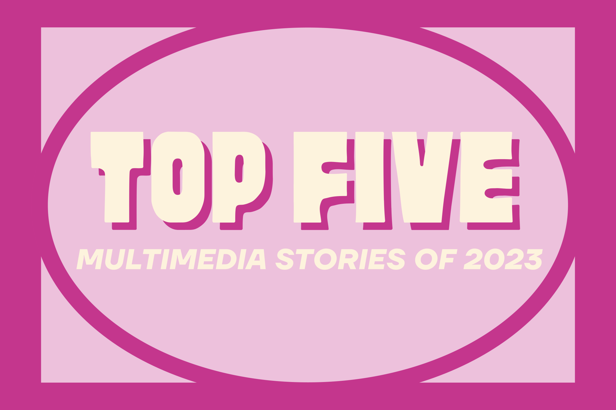 Top five multimedia stories of 2023 The Rubicon