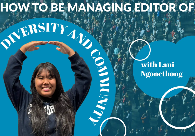 [STORY BEHIND THE STORY] Managing Editor of Diversity and Community Lani Ngonethong ensures equitable coverage while balancing In-Depth responsibilities