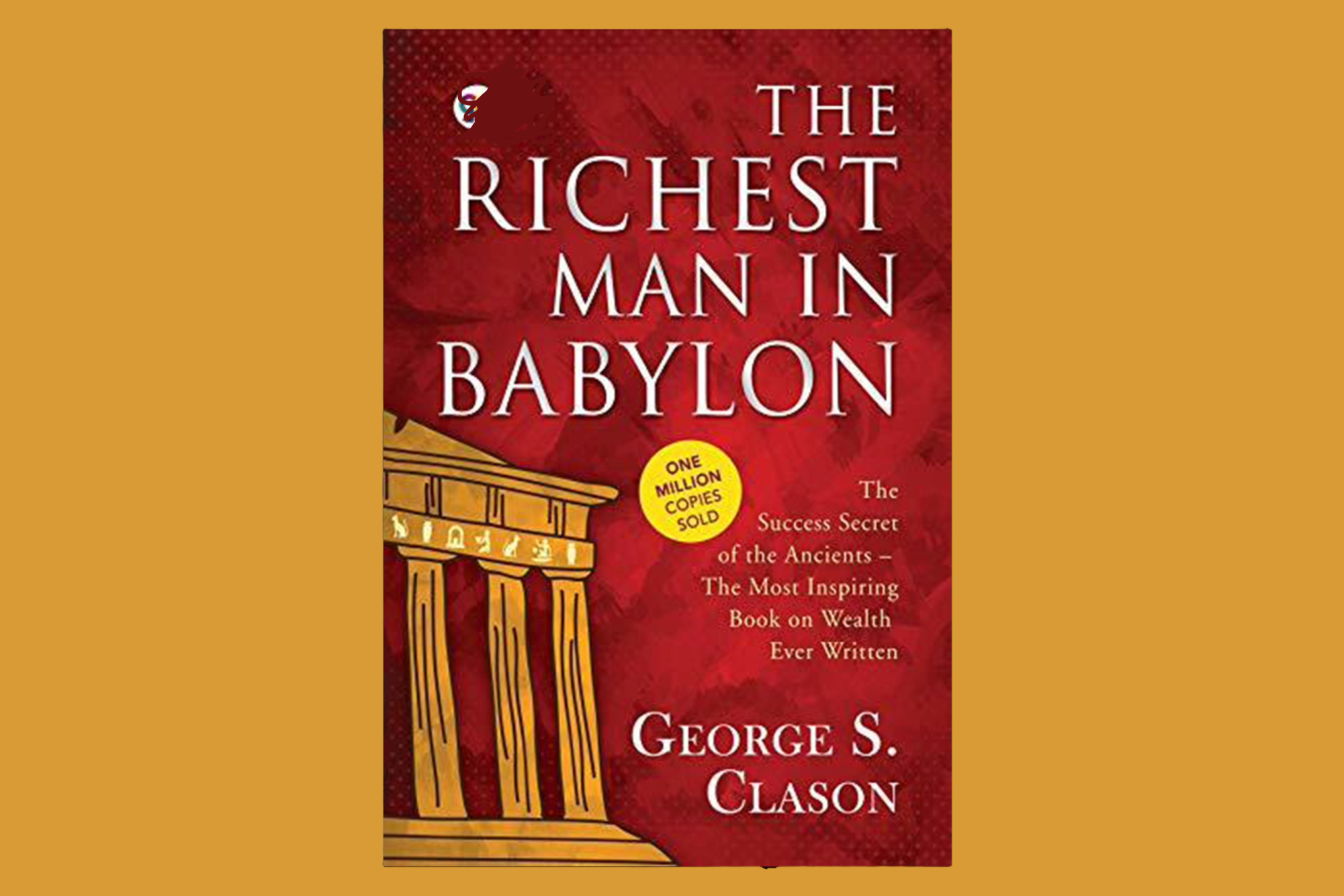 STORIES FROM BABYLON. "The Richest Man In Babylon" offers timeless and universal financial lessons (Fair Use Image from ICRRD QUALITY INDEX RESEARCH JOURNAL).